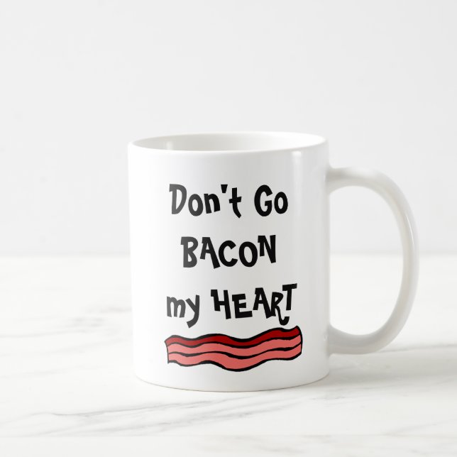 Taza De Café No vayas a BACON mi corazón (Derecha)