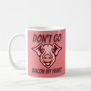 Taza De Café NO VAYAS A BACON MI CORAZÓN regalo de cita de cerd