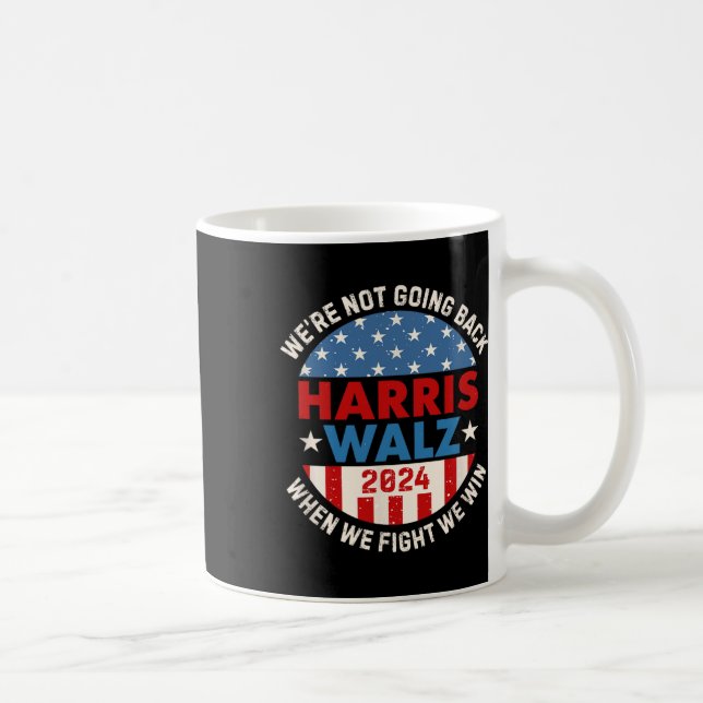 Taza De Café No volver a Harris 2024 W 2024 Vote Harris Walt (Derecha)