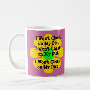Taza De Café No voy a engañar a mi dieta