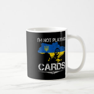 Taza De Café No voy a jugar a las cartas apoyo a Zelensky Trump