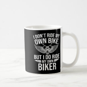 Taza De Café No Voy En Mi Bicicleta Pero Sí Vino En Mi Propia B