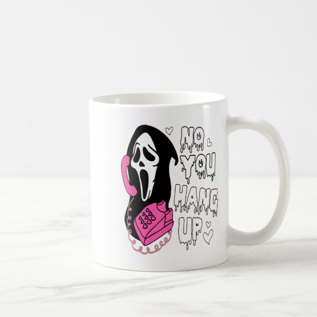 Taza De Café No You Hang Up Funny Valentine  (Derecha)