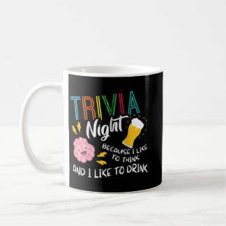 Taza De Café Noche Trivia Me Gusta Pensar Que Me Gusta Beber Tr