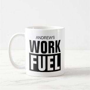 Taza De Café Nombre divertido personalizado Trabajo Combustible