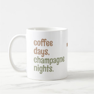 Taza De Café Nombre personalizado "días de café, noches de cham