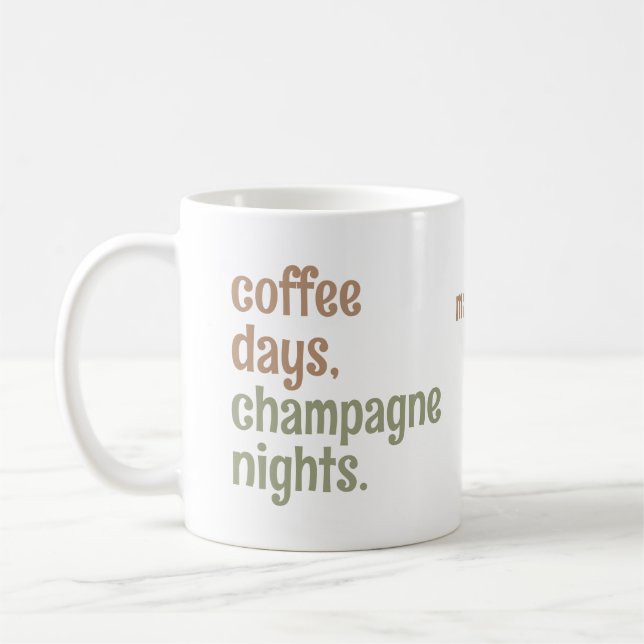 Taza De Café Nombre personalizado "días de café, noches de cham (Izquierda)