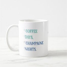 Taza De Café Nombre personalizado "días de café, noches de cham