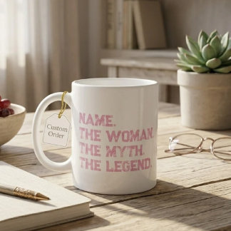Taza De Café Nombre Personalizado La Mujer El Mito La Leyenda
