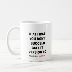 Taza De Café Nombre personalizado "Si al principio no tienes éx