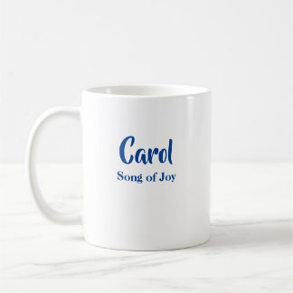 Taza De Café Nombre personalizado significa nombre Carol Mug