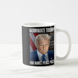 Taza De Café Nominar a Trump para el Premio Nobel de la Paz
