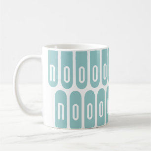 TAZA DE CAFÉ NOOOOOO