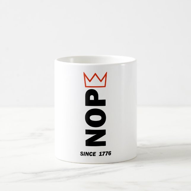 Taza De Café NOPE. Sin Reyes. (Centro)