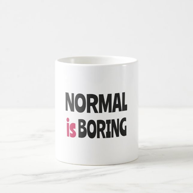 Taza De Café Normal es aburrido (Centro)