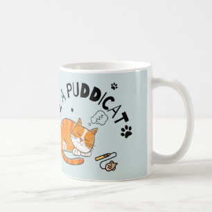 Taza De Café Normal Es Aburrirse Ser Un Gato De Puddicat/Cute S