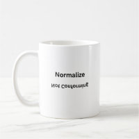 Normalizar no conformar la mug