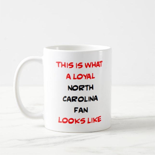 Taza De Café north carolina fan, loyal (Izquierda)