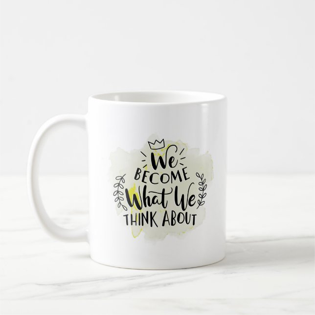 Taza De Café nos convertimos en lo que pensamos (Izquierda)
