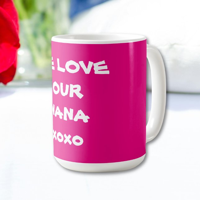 Taza De Café NOS ENCANTA NUESTRA Super Cuta Rosa NANA Bonito ("WE LOVE OUR NANA" Pretty Hot Pink Super Cute Coffee Mug.)