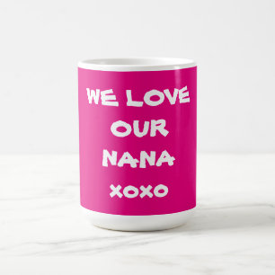 Taza De Café NOS ENCANTA NUESTRA Super Cuta Rosa NANA Bonito
