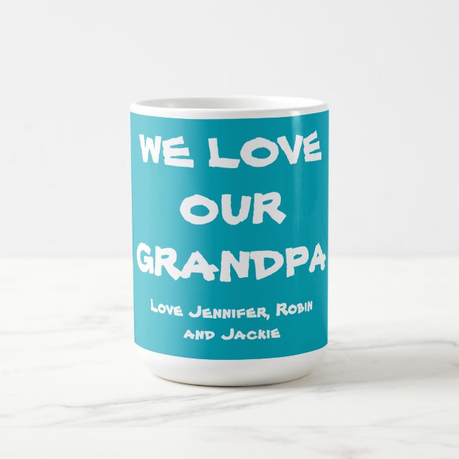 Taza De Café NOS ENCANTAN NUESTROS Abuelos GRANDPA (Centro)