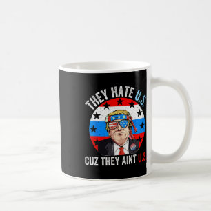Taza De Café Nos odian porque no son graciosos el 4 de julio