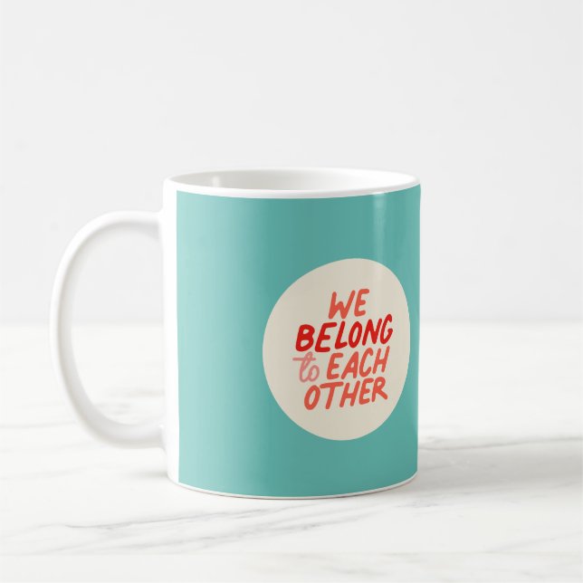 Taza De Café Nos Pertenecemos Entre Nosotros - Red Y Mint Mug (Izquierda)