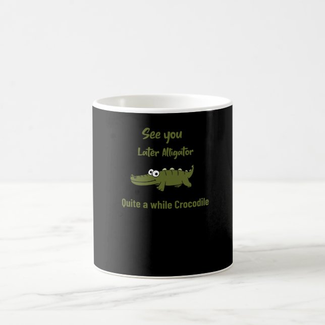 Taza De Café Nos vemos luego Alligator bastante tiempo Cocodril (Centro)