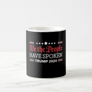 Taza De Café Nosotros El Pueblo Hemos Hablado Trump 2024