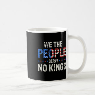 Taza De Café Nosotros, El Pueblo, No Servimos Reyes En Estados 
