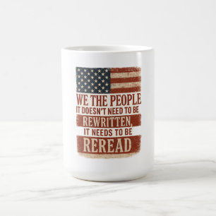 Taza De Café Nosotros el Pueblo Releemos Cita de la Bandera