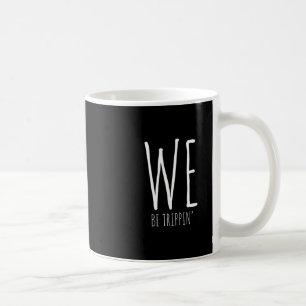 Taza De Café Nosotros Estaremos de Viaje Divertidos Amigos Pare