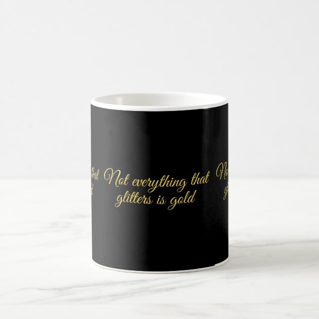 Taza De Café Not all that glitters is gold (Centro)