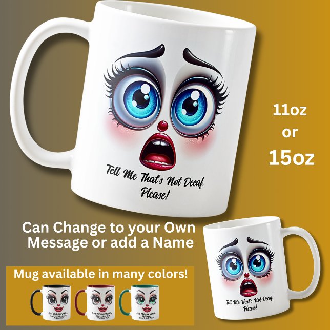 Taza De Café Not Decaf, Please!,  Fabulous Eyes Funny Face (Subido por el creador)