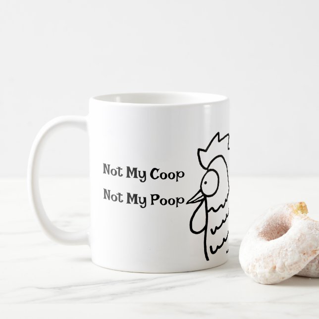 Taza De Café Not My Coop Not My Poop Funny Rooster Mug (Con donut)
