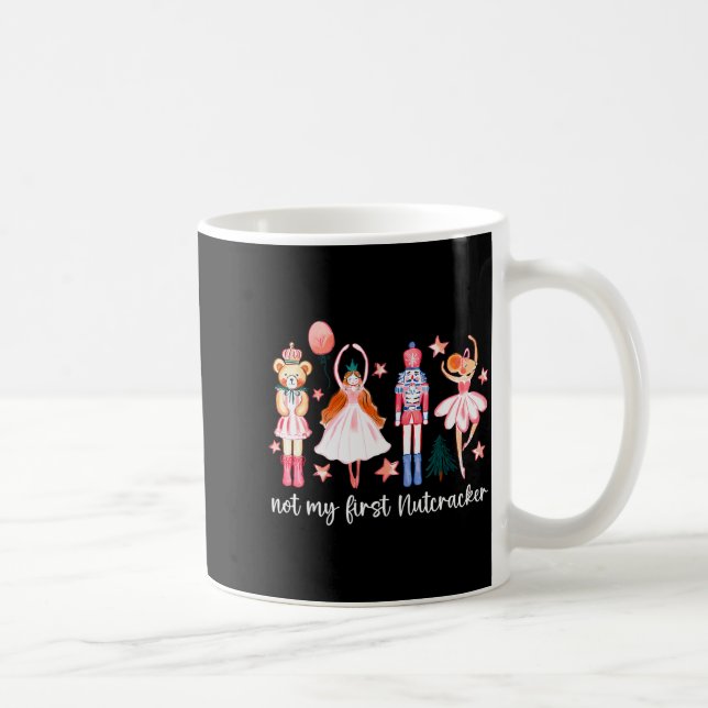 Taza De Café Not My First Nutcracker Ballet Sugar Fairy Plum Fu (Derecha)