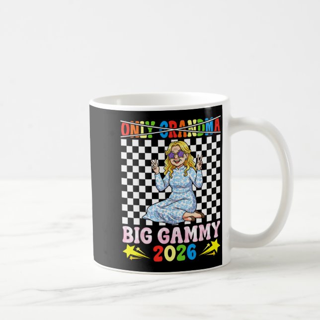 Taza De Café Not Only Grandma I Am Big Gammy Est 2026 Happy Gra (Derecha)
