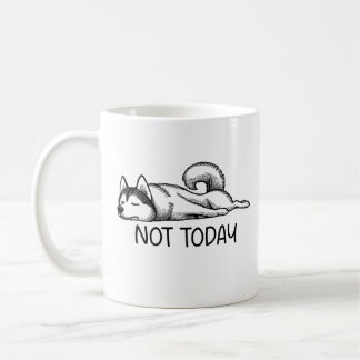 Taza De Café not today