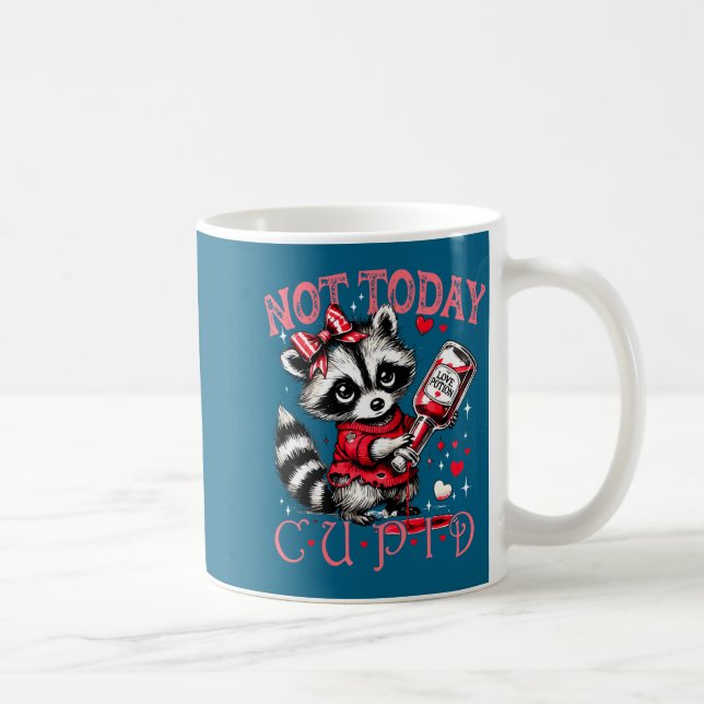 Taza De Café Not Today Cud Funny Raccoon Valentines Day Cute Ki (Derecha)