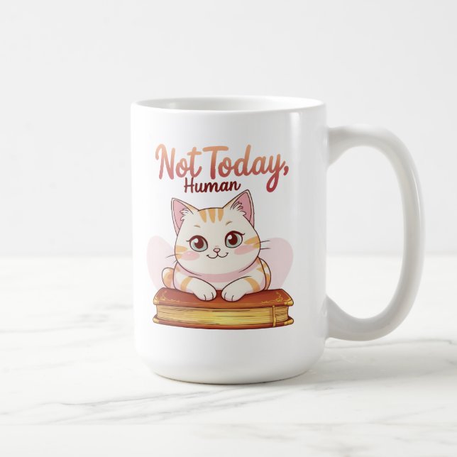Taza De Café Not Today Human Cute Cat on Book Funny Design (Derecha)
