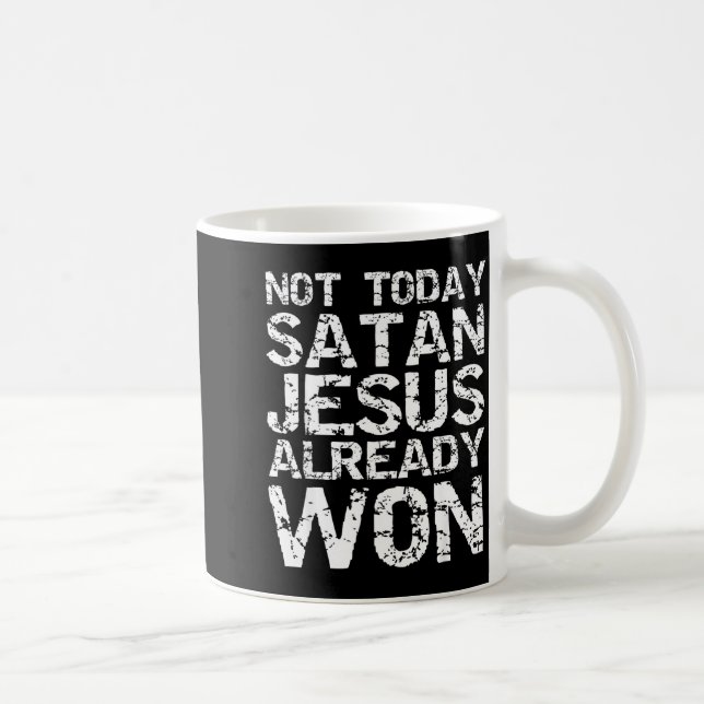Taza De Café Not Today Satan Jesus Already Won Christian Overco (Derecha)