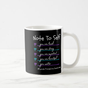 Taza De Café Nota para uno mismo apoyo a la conciencia de preve