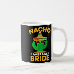 Taza De Café Novia No Promedio Divertida Mexicana Cinco De Mayo