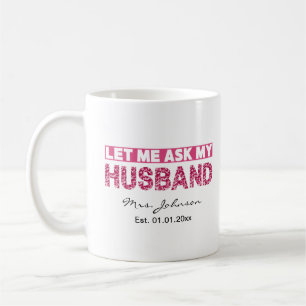Taza De Café Novia o esposa recién casada divertida personaliza