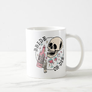 Taza De Café Novia o muere calavera bebiendo Halloween despedid