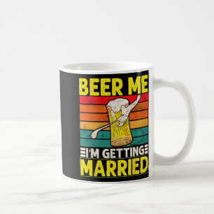 Taza De Café Novio Divertido Fiesta de Soltero Cerveza Dame Me 