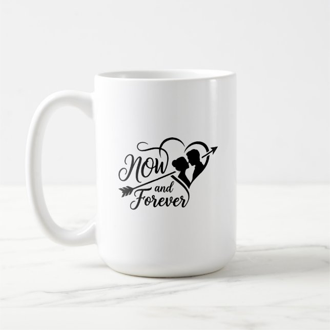 Taza De Café Now and Forever Wedding Timeless Anniversary & Eng (Izquierda)