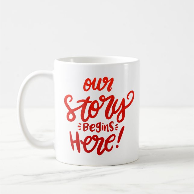 TAZA DE CAFÉ NUESTRA HISTORIA COMIENZA AQUÍ (Izquierda)