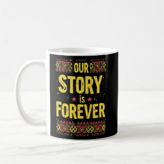 Taza De Café Nuestra historia es para siempre un patrón tribal